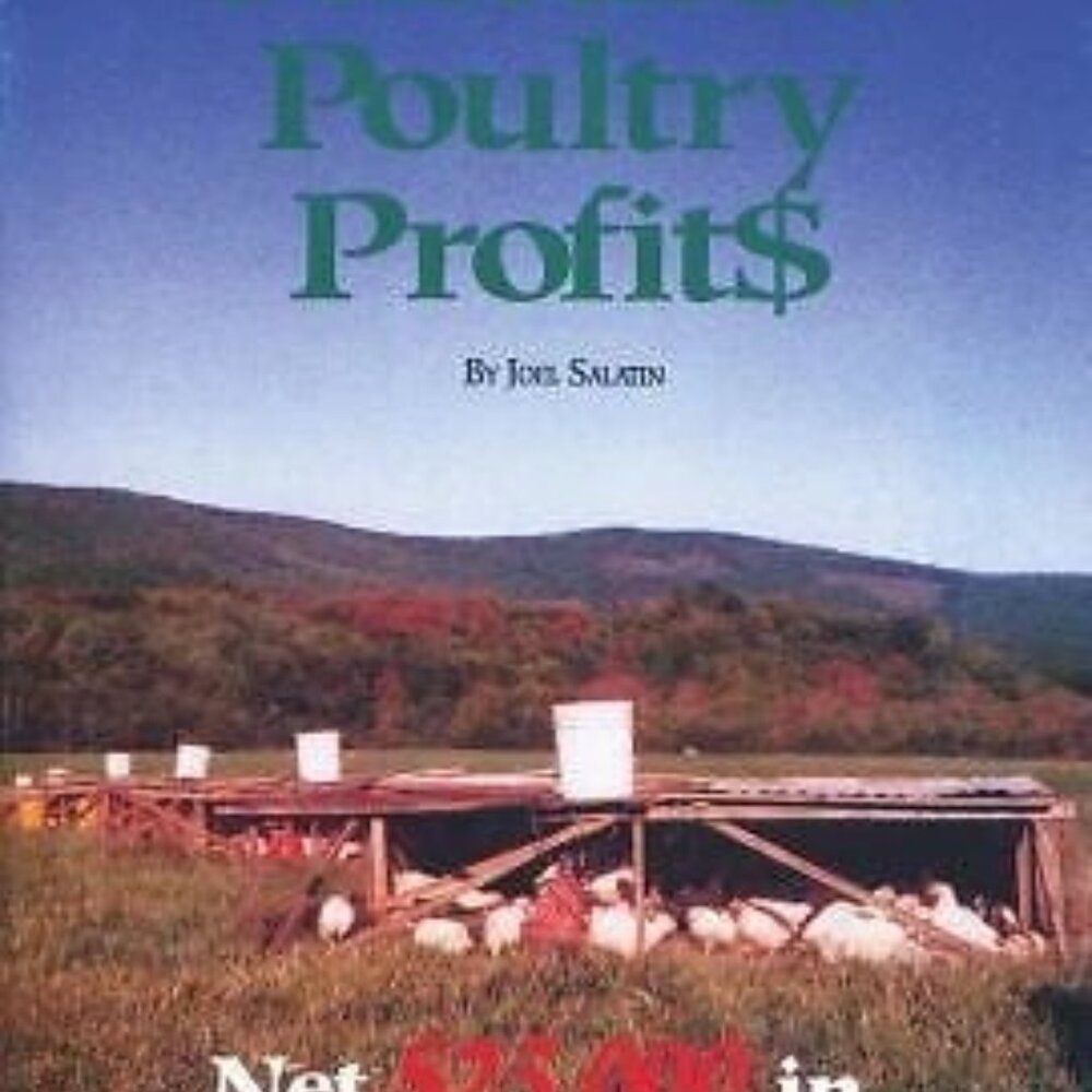 Pastured Poultry Profits by Joel Salatin